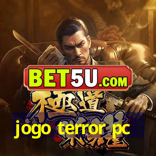 jogo terror pc